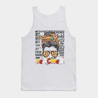 Teacher Life Messy Bun Teachers Day First Day Of School Tank Top